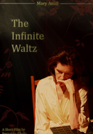 A Valsa Infinita (The Infinite Waltz)