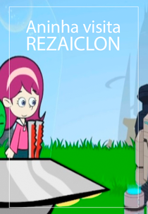 Aninha Visita Rezaiclon (Aninha Visita Rezaiclon)