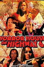 Horror House on Highway 6 (Horror House on Highway 6)