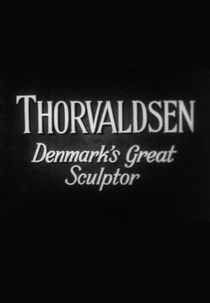 Thorvaldsen - O Grande Escultor (Thorvaldsen)