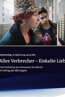 Alles Verbrecher: Eiskalte Liebe - Poster / Capa / Cartaz - Oficial 1