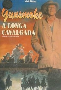 Gunsmoke: A Longa Cavalgada - Poster / Capa / Cartaz - Oficial 2