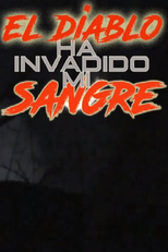 El Diablo Ha Invadido Mi Sangre (El Diablo Ha Invadido Mi Sangre)