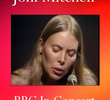 Joni Mitchell - BBC In Concert