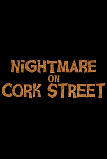 Nightmare on Cork Street - Poster / Capa / Cartaz - Oficial 1