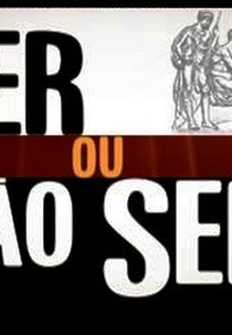 Ser ou não ser? (Ser ou não ser?)