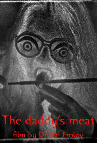 Poster 1 de Curta The Daddy’s Meat (2004)