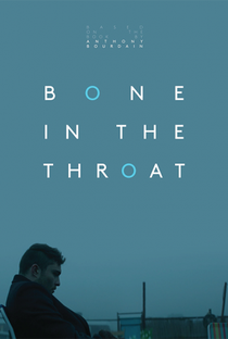 Bone in the Throat - Poster / Capa / Cartaz - Oficial 2