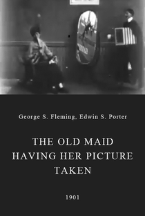 The Old Maid Having Her Picture Taken - Poster / Capa / Cartaz - Oficial 1