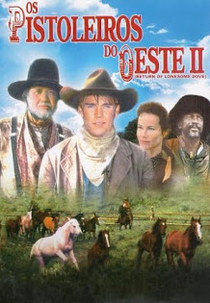 Os Pistoleiros do Oeste 2 (Return To Lonesome Dove)