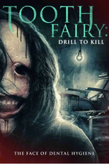 Tooth Fairy 5: Premolars (Tooth Fairy: Drill to Kill)