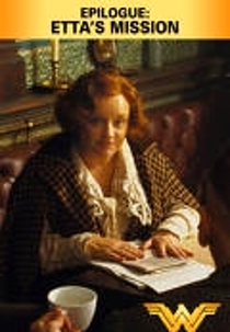 Epílogo: A Missão de Etta (Epilogue: Etta's Mission)