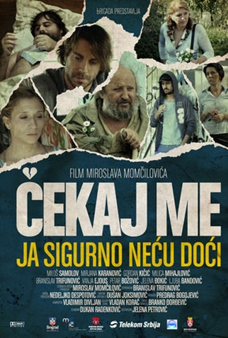 Poster 1 de Filme Wait for Me and I Will Not Come (2009)