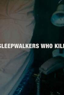 Sleepwalkers Who Kill - Poster / Capa / Cartaz - Oficial 2