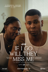 If I Go Will They Miss Me (If I Go Will They Miss Me)