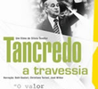 Tancredo, a Travessia
