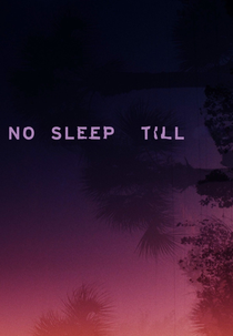 No Sleep Till (No Sleep Till)