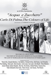 Water and Sugar: Carlo Di Palma, the Colours of Life - Poster / Capa / Cartaz - Oficial 1