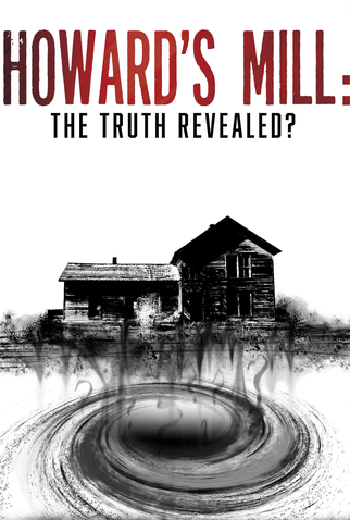 Poster 1 de Série Howard's Mill: The Truth Revealed (2023)