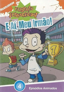 Rugrats Crescidos em E Aí Meu Irmão? (All Grown Up! O' Brother!)