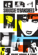 Siouxsie and the Banshees: Once Upon a Time (Siouxsie and the Banshees: Once Upon a Time)