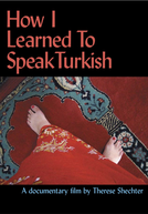 How I Learned to Speak Turkish (How I Learned to Speak Turkish)