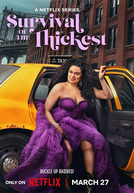 Sobrevivendo em Grande Estilo (2ª Temporada) (Survival of the Thickest (Season 2))