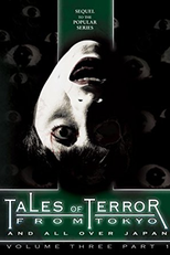Tales Of Terror From Tokyo 3 (Kaidan Shin Mimibukuro: Gekijô-ban)