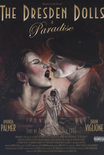 The Dresden Dolls – In Paradise - Poster / Capa / Cartaz - Oficial 1