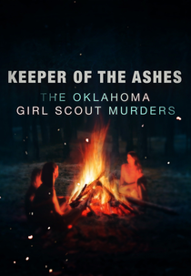 O Assassinato das Três Escoteiras (Keeper of the Ashes: The Oklahoma Girl Scout Murders)
