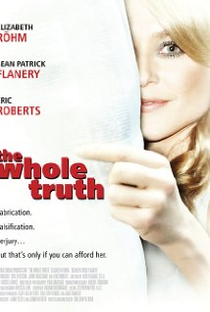 The Whole Truth - Poster / Capa / Cartaz - Oficial 1