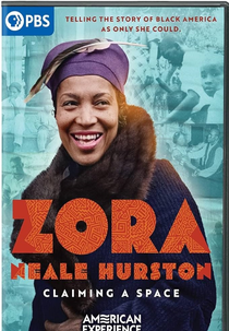 Zora Neale Hurston: Claiming a Space (American Experience: Zora Neale Hurston: Claiming a Space)