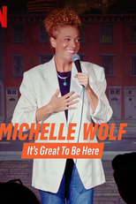 Michelle Wolf: It's Great to Be Here (Michelle Wolf: It's Great to Be Here)