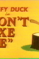 Don't Axe Me (Don't Axe Me)