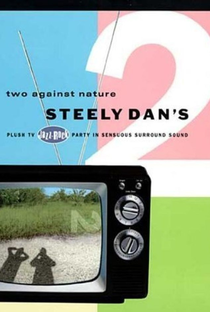 Steely Dan: Two Against Nature - Poster / Capa / Cartaz - Oficial 1