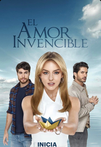 El Amor Invencible (El Amor Invencible)