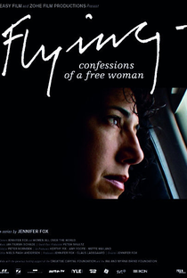 Flying: Confessions of a Free Woman - Poster / Capa / Cartaz - Oficial 2
