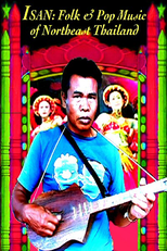 Isan: Folk And Pop Music Of Northeast Thailand (Isan: Folk And Pop Music Of Northeast Thailand)