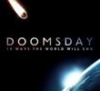 Doomsday: 10 Ways the World Will End