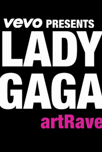 VEVO Presents: Lady Gaga artRave - Poster / Capa / Cartaz - Oficial 1