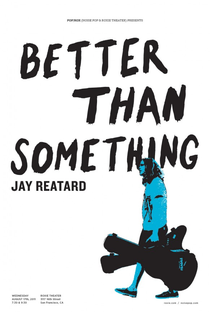 Better Than Something: Jay Reatard - Poster / Capa / Cartaz - Oficial 1
