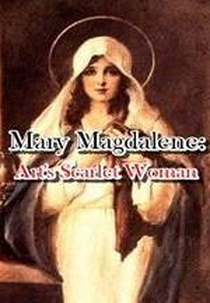Mary Magdalene Arts Scarlet Woman (Mary Magdalene Arts Scarlet Woman)