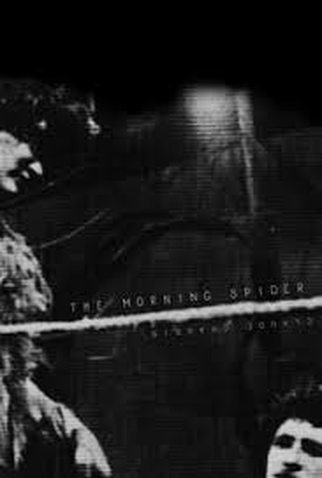 Poster 1 de Filme The morning spider (1976)