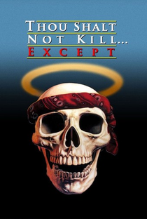 Thou Shalt Not Kill... Except - Poster / Capa / Cartaz - Oficial 5