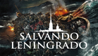 Salvando Leningrado - Trailer