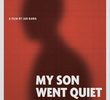 My Son Went Quiet