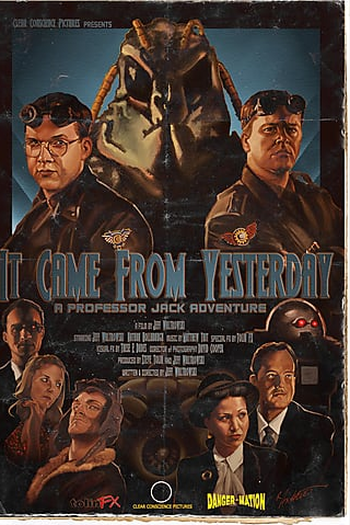 Poster de Filme It Came from Yesterday (2011)