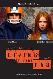Living 'til the End - Poster / Capa / Cartaz - Oficial 2