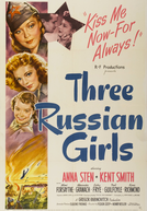Três Heroínas Russas (Three Russian Girls)