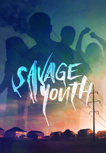 Savage Youth (Savage Youth)